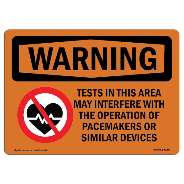 OSHA WARNING Tests In This Area May Interfere 24in X 18in Rigid Plastic, 18" W, 24" L, Landscape